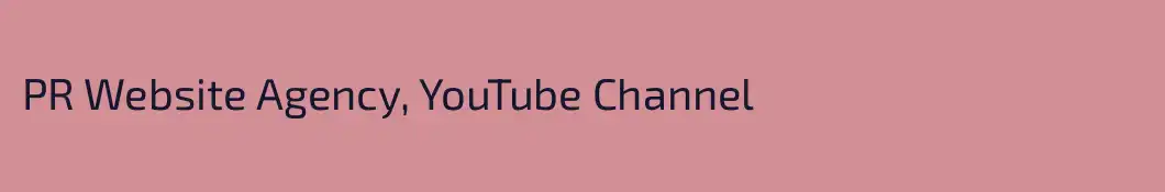 PR Website Agency, YouTube Channel